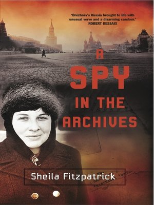 cover image of A Spy in the Archives